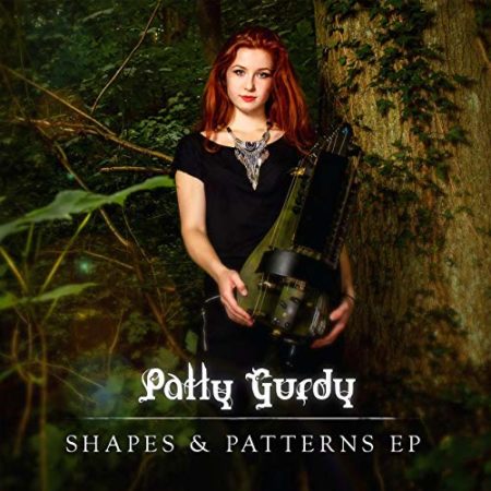 Patty Gurdy - Shapes & Patterns -EP